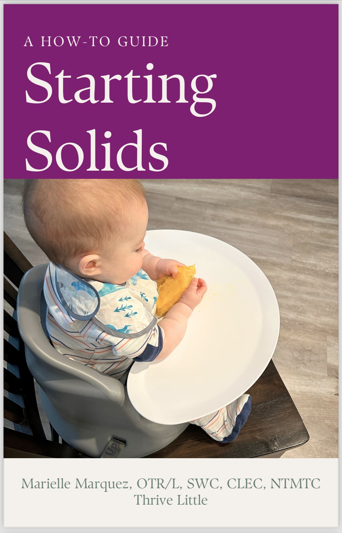 Starting Solids Guide Starting Solids - A How To Guide - Thrive Little